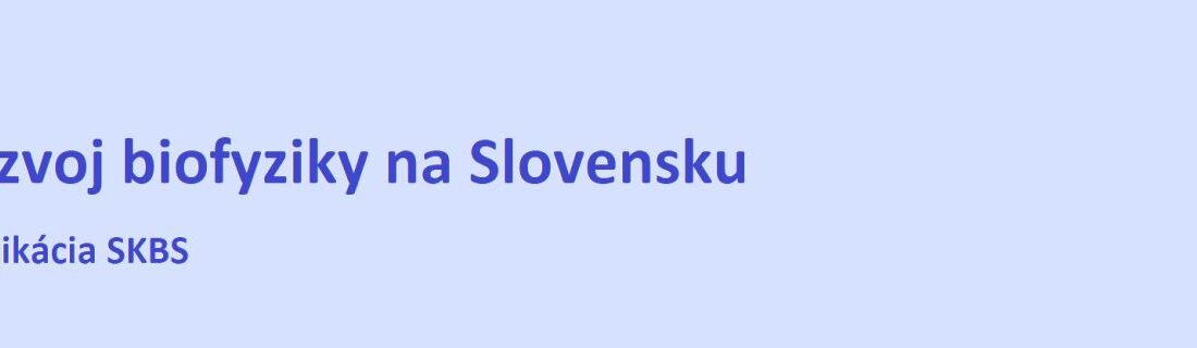 Rozvoj biofyziky na Slovensku